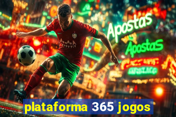 plataforma 365 jogos